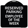 Signmission Employee of the Week Heavy-Gauge Aluminum Architectural Sign, 18" x 18", BW-1818-24102 A-DES-BW-1818-24102